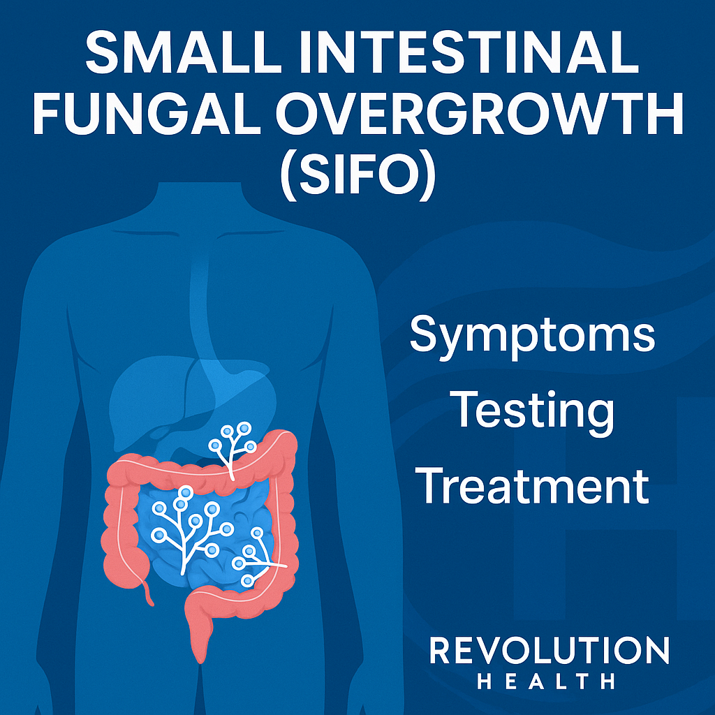 Small Intestinal Fungal Overgrowth (SIFO) | Symptoms, Testing, Treatment   Revolution Health & Wellness
