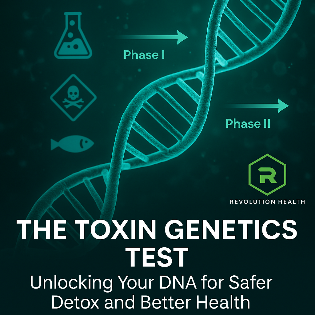 The Toxin Genetics Test: Unlocking Your DNA for Safer Detox and Better Health